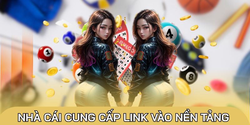 Nhà cái cung cấp link vào nền tảng cá cược mới nhất, không bị chặn